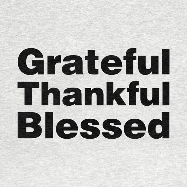 Grateful Thankful Blessed by Tobe_Fonseca